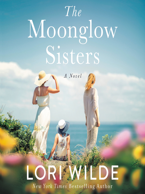 Title details for The Moonglow Sisters by Lori Wilde - Available